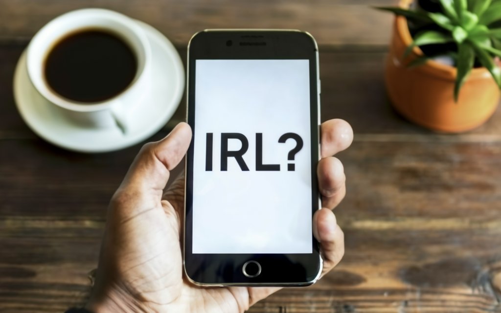 What Does IRL Mean In Texting?